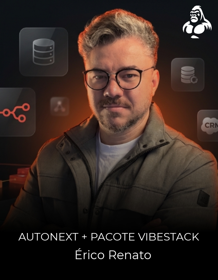 AutoNext + Pacote VibeStack - Érico Renato
